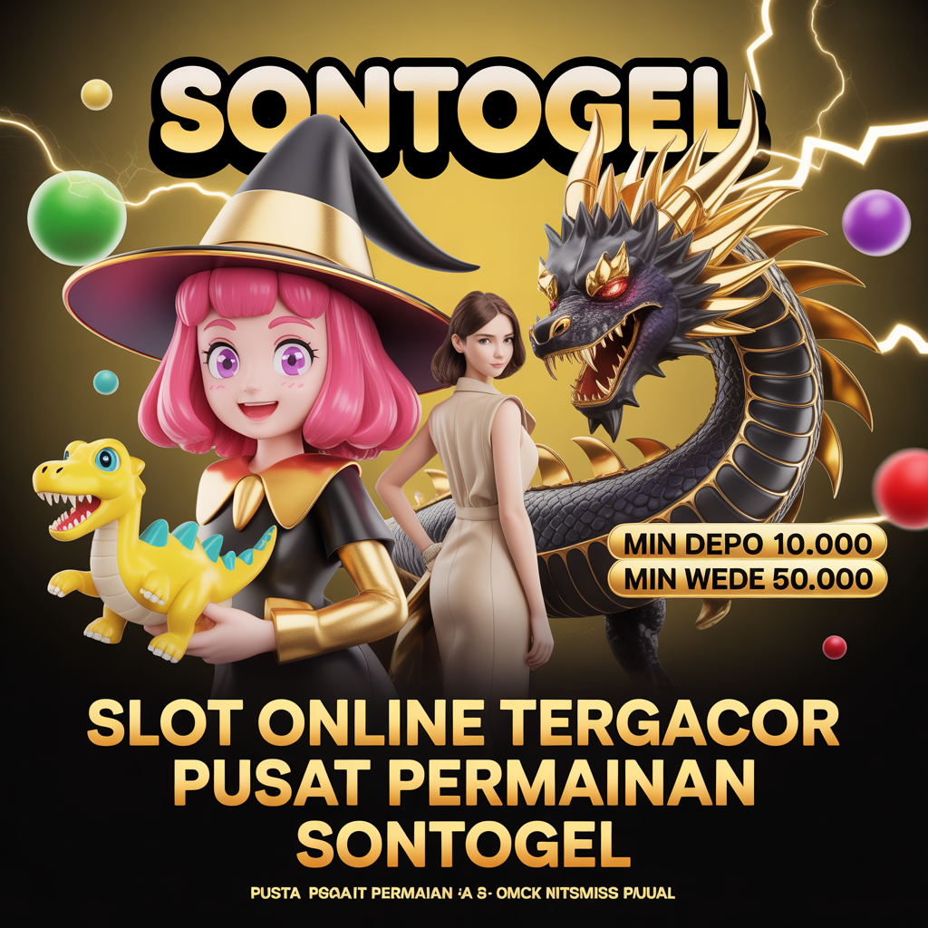 SONTOGEL: Link Halaman Bermain Situs Toto Slot Premium